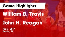 William B. Travis  vs John H. Reagan  Game Highlights - Jan 6, 2017