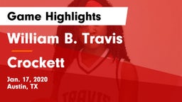 William B. Travis  vs Crockett  Game Highlights - Jan. 17, 2020