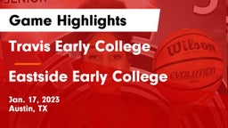 Travis Early College  vs Eastside Early College  Game Highlights - Jan. 17, 2023