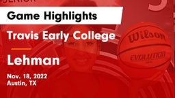Travis Early College  vs Lehman  Game Highlights - Nov. 18, 2022