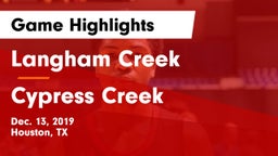 Langham Creek  vs Cypress Creek  Game Highlights - Dec. 13, 2019