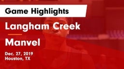 Langham Creek  vs Manvel  Game Highlights - Dec. 27, 2019