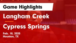 Langham Creek  vs Cypress Springs  Game Highlights - Feb. 18, 2020