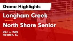 Langham Creek  vs North Shore Senior  Game Highlights - Dec. 6, 2020