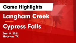 Langham Creek  vs Cypress Falls  Game Highlights - Jan. 8, 2021