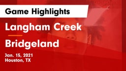 Langham Creek  vs Bridgeland  Game Highlights - Jan. 15, 2021