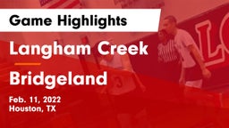 Langham Creek  vs Bridgeland  Game Highlights - Feb. 11, 2022