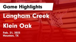 Langham Creek  vs Klein Oak  Game Highlights - Feb. 21, 2023