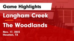 Langham Creek  vs The Woodlands  Game Highlights - Nov. 17, 2023
