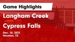 Langham Creek  vs Cypress Falls  Game Highlights - Dec. 10, 2023