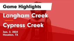 Langham Creek  vs Cypress Creek  Game Highlights - Jan. 2, 2024