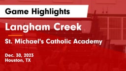 Langham Creek  vs St. Michael's Catholic Academy Game Highlights - Dec. 30, 2023