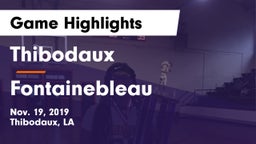 Thibodaux  vs Fontainebleau  Game Highlights - Nov. 19, 2019