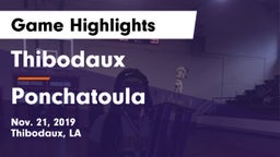 Thibodaux  vs Ponchatoula  Game Highlights - Nov. 21, 2019
