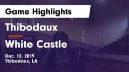 Thibodaux  vs White Castle  Game Highlights - Dec. 13, 2019