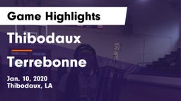 Thibodaux  vs Terrebonne  Game Highlights - Jan. 10, 2020