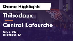 Thibodaux  vs Central Lafourche Game Highlights - Jan. 5, 2021