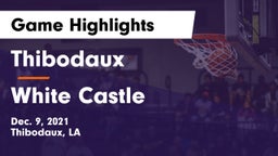 Thibodaux  vs White Castle Game Highlights - Dec. 9, 2021