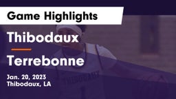 Thibodaux  vs Terrebonne Game Highlights - Jan. 20, 2023