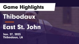Thibodaux  vs East St. John  Game Highlights - Jan. 27, 2023