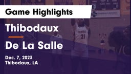 Thibodaux  vs De La Salle  Game Highlights - Dec. 7, 2023