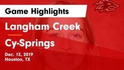 Langham Creek  vs Cy-Springs Game Highlights - Dec. 13, 2019