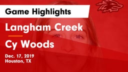 Langham Creek  vs Cy Woods Game Highlights - Dec. 17, 2019