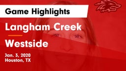 Langham Creek  vs Westside  Game Highlights - Jan. 3, 2020
