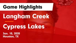 Langham Creek  vs Cypress Lakes  Game Highlights - Jan. 10, 2020