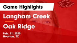 Langham Creek  vs Oak Ridge  Game Highlights - Feb. 21, 2020