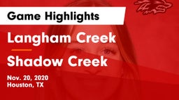 Langham Creek  vs Shadow Creek  Game Highlights - Nov. 20, 2020
