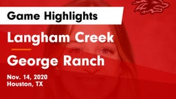 Langham Creek  vs George Ranch  Game Highlights - Nov. 14, 2020
