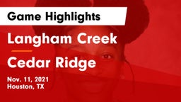Langham Creek  vs Cedar Ridge  Game Highlights - Nov. 11, 2021