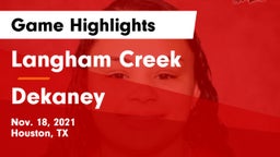 Langham Creek  vs Dekaney  Game Highlights - Nov. 18, 2021