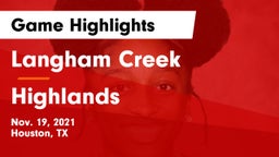 Langham Creek  vs Highlands  Game Highlights - Nov. 19, 2021