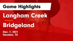 Langham Creek  vs Bridgeland  Game Highlights - Dec. 7, 2021
