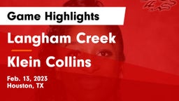 Langham Creek  vs Klein Collins  Game Highlights - Feb. 13, 2023