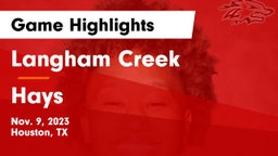 Langham Creek  vs Hays  Game Highlights - Nov. 9, 2023
