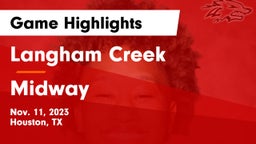 Langham Creek  vs Midway Game Highlights - Nov. 11, 2023