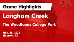 Langham Creek  vs The Woodlands College Park  Game Highlights - Nov. 18, 2023