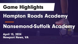 Hampton Roads Academy  vs Nansemond-Suffolk Academy Game Highlights - April 15, 2024