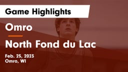 Omro  vs North Fond du Lac  Game Highlights - Feb. 25, 2023