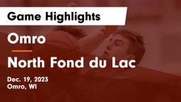 Omro  vs North Fond du Lac  Game Highlights - Dec. 19, 2023