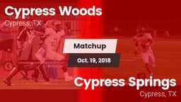 Matchup: Cypress Woods High vs. Cypress Springs  2018