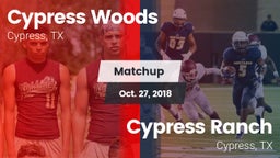 Matchup: Cypress Woods High vs. Cypress Ranch  2018