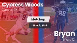 Matchup: Cypress Woods High vs. Bryan  2018