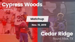 Matchup: Cypress Woods High vs. Cedar Ridge  2019