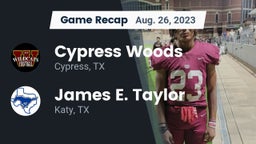 Recap: Cypress Woods  vs. James E. Taylor  2023