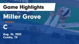 Miller Grove  vs C Game Highlights - Aug. 26, 2023