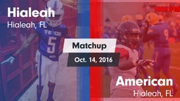 Matchup: Hialeah  vs. American  2016